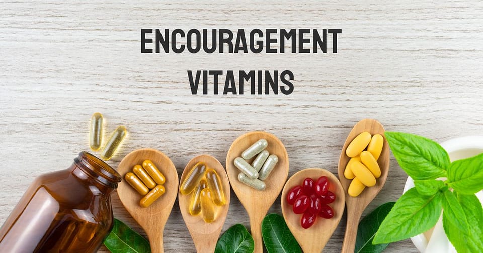 Encouragement Vitamins